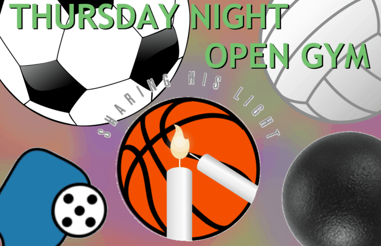 Image of various sports balls with text that reads "Thursday Night Open Gym: Sharing His Light"